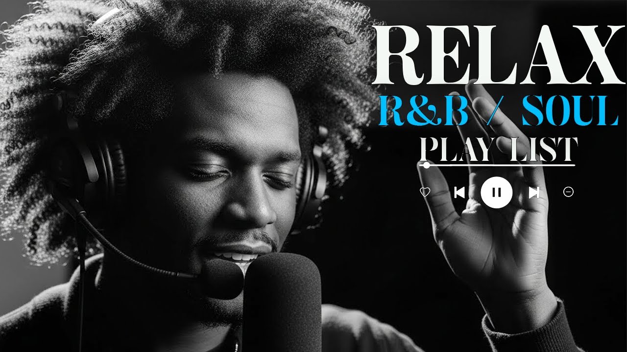 【R&B Soul】Relaxing R&B Soul Playlist – Smooth Romantic Vibes for Chill Evenings