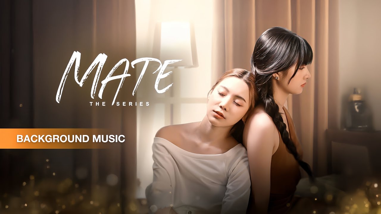 MATE THE SERIES | SOUNDTRACK (Unreleased) | EP 5 | Grace Budsarin | Oaey Ponchanok | เมท เดอะ ซีรีส์