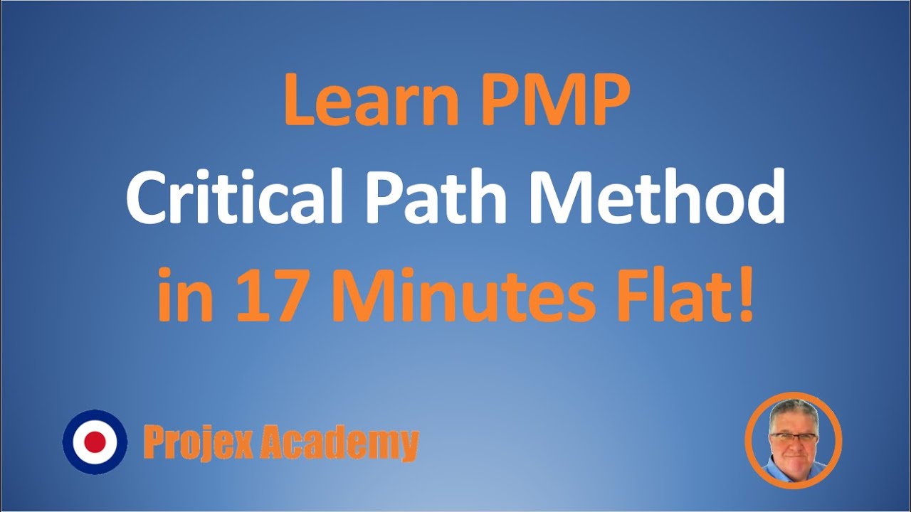PMP Critical Path In 17 Minutes Flat! #criticalpathanalysis | Projex Academy PMP MASTERCLASS