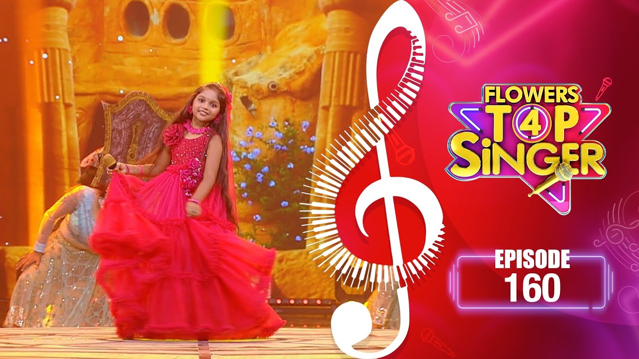 Flowers Top Singer 4 | Musical Reality Show | EP# 160