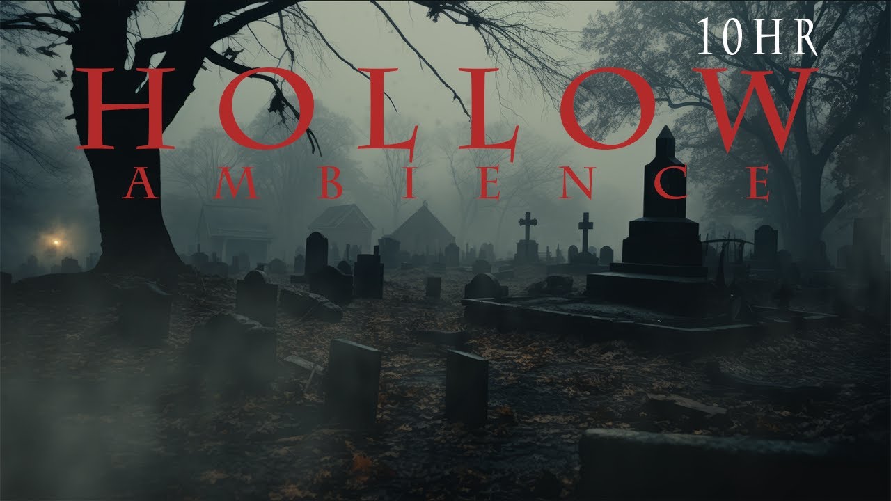 H O L L O W | 10HR | Graveyard (Ambience + Dark Ambient Horror)