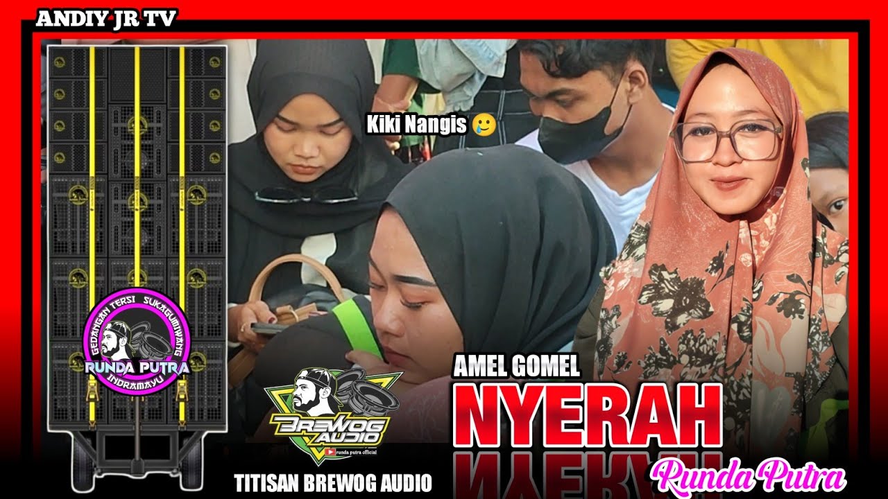 SAD 🥲 NYERAH (AMEL GOMEL) - RUNDA PUTRA BREWOG AUDIO‼️Mutual Respect WARUDUWUR CIREBON 2024