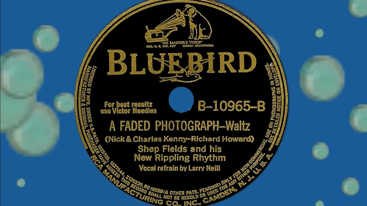 A FADED PHOTOGRAPH (Waltz) - Shep Fields and his New Rippling Rhythm 1940