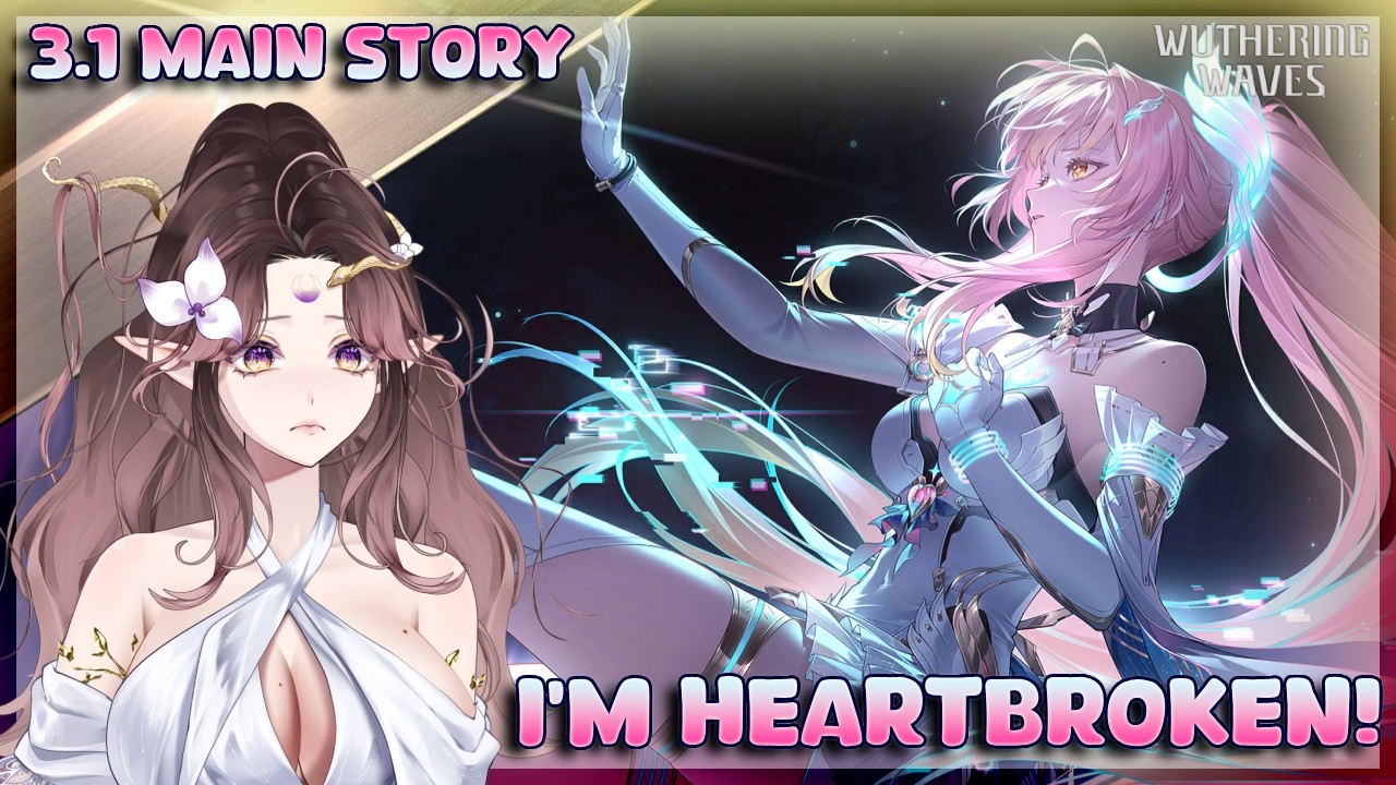 WE WILL SAVE HER! 3.1 MAIN STORY REACTION | Wuthering Waves VOD