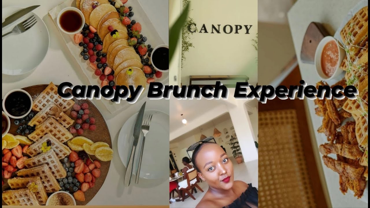Best Restaurants In Nairobi. The Most Affordable Brunch Right Now. Canopy NBO. #trending