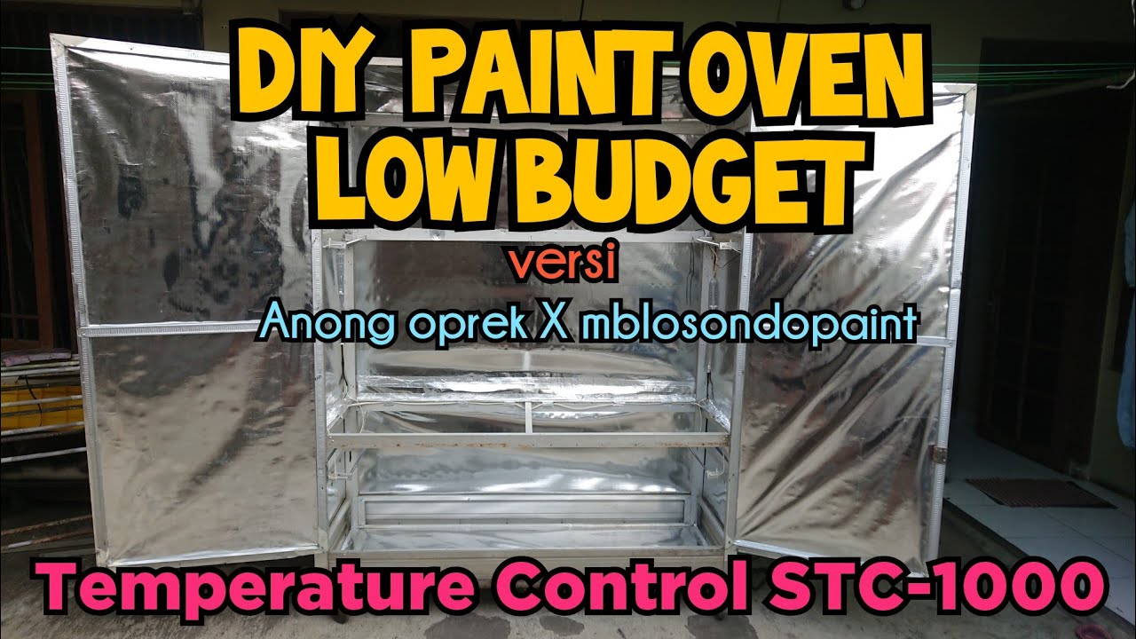 #HD DIY PAINT /CAT OVEN Budget dibawah 1 Juta Versi Anong Oprek X mblosondopaint