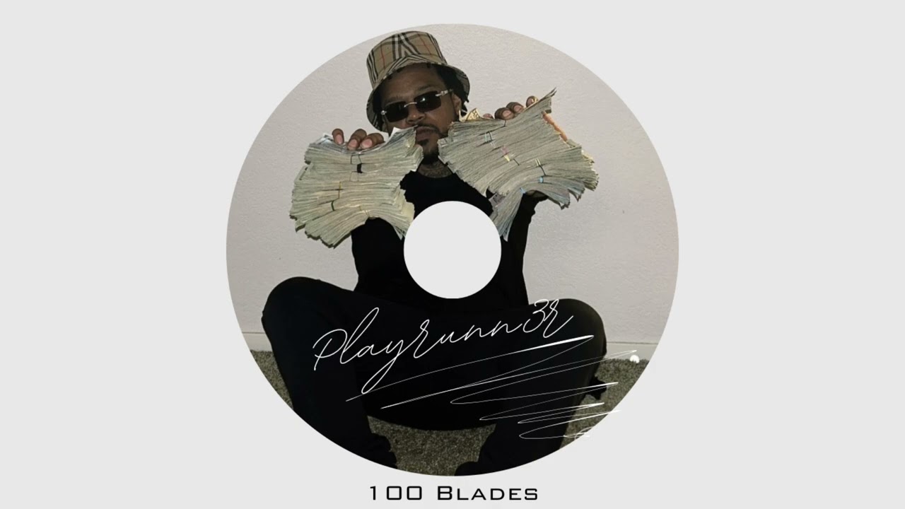 Playrunn3r - 100 Blades (prod.by Cdub2k)