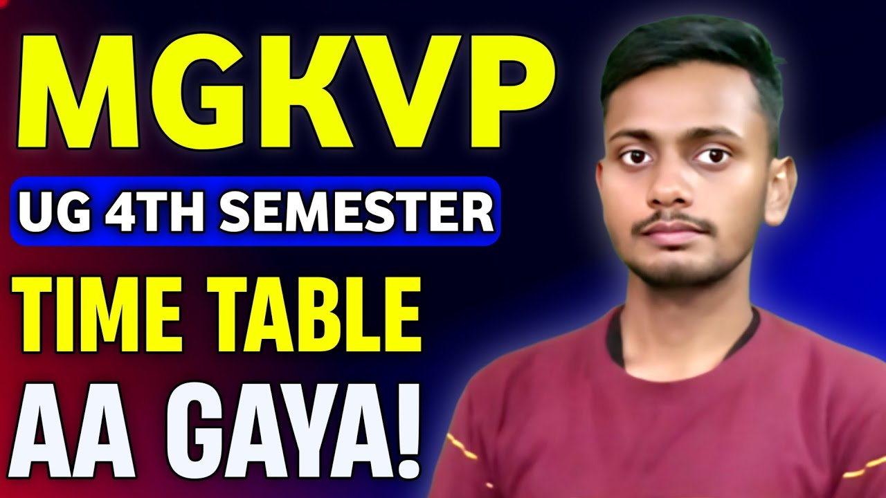 MGKVP UG 4th Semester Time Table 2026 | B.A. B.Sc. & B.Com 4th Semester Exam Time Table 2026
