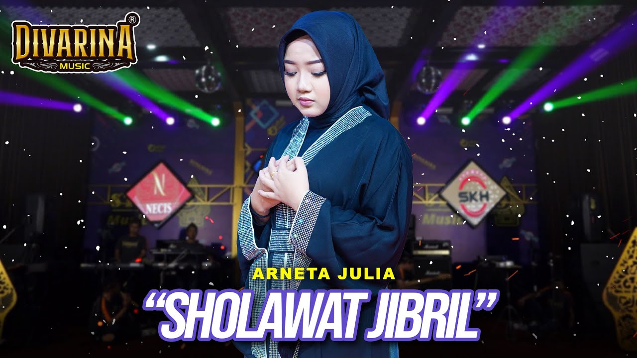 SHOLAWAT JIBRIL - ARNETA JULIA - DIVARINA MUSIC