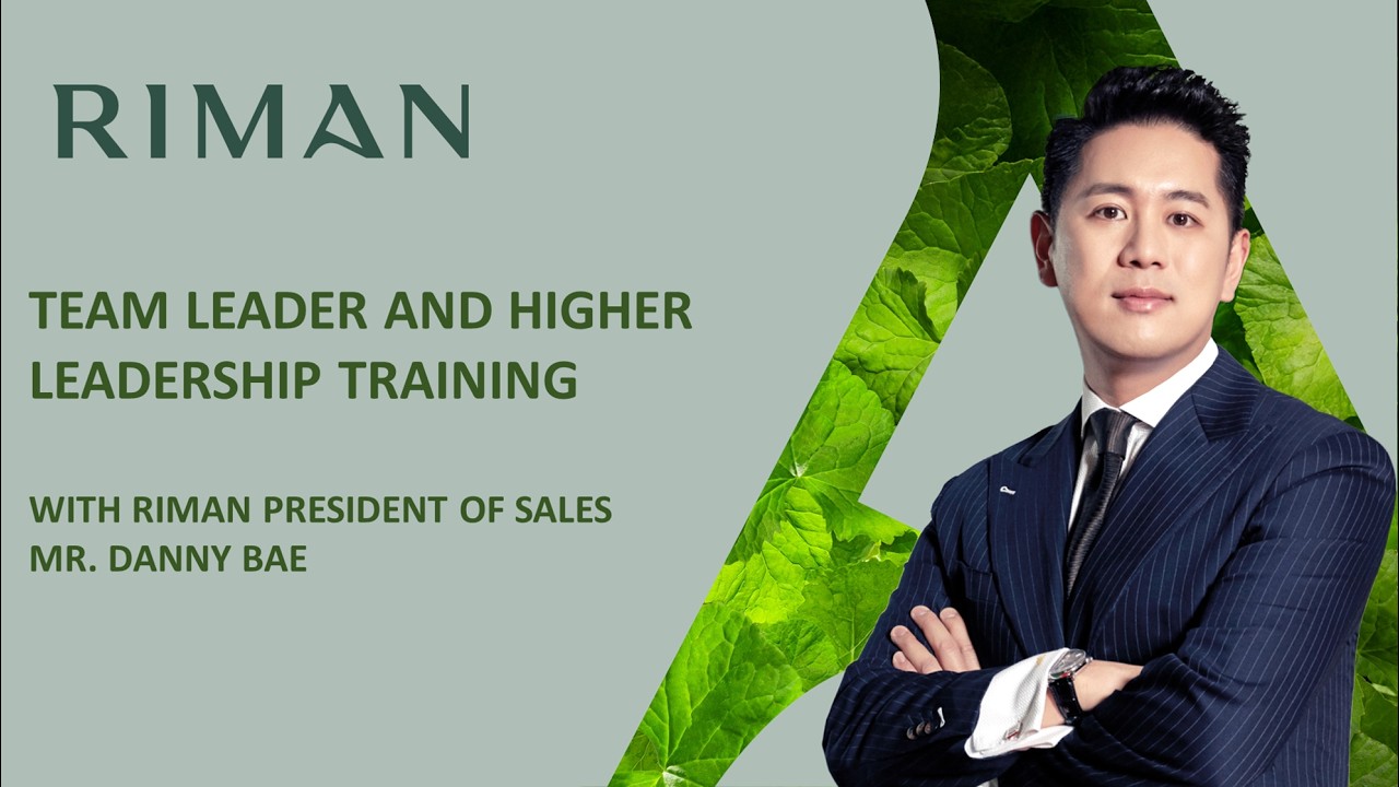 2-23 TEAM LEADER & HIGHER LEADERSHIP TRAINING WITH MR. DANNY BAE