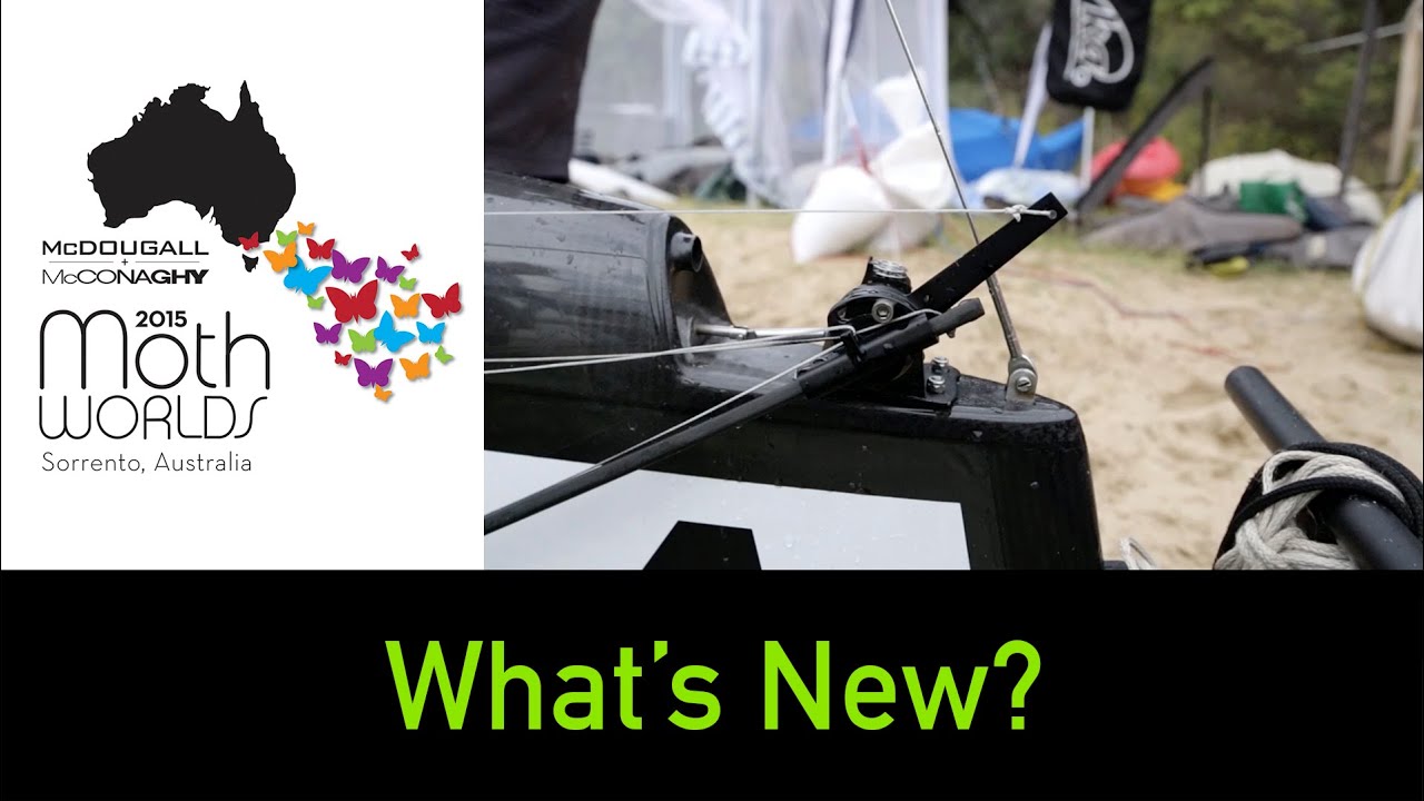 McDougall+McConaghy 2015 Moth Worlds - What's New?