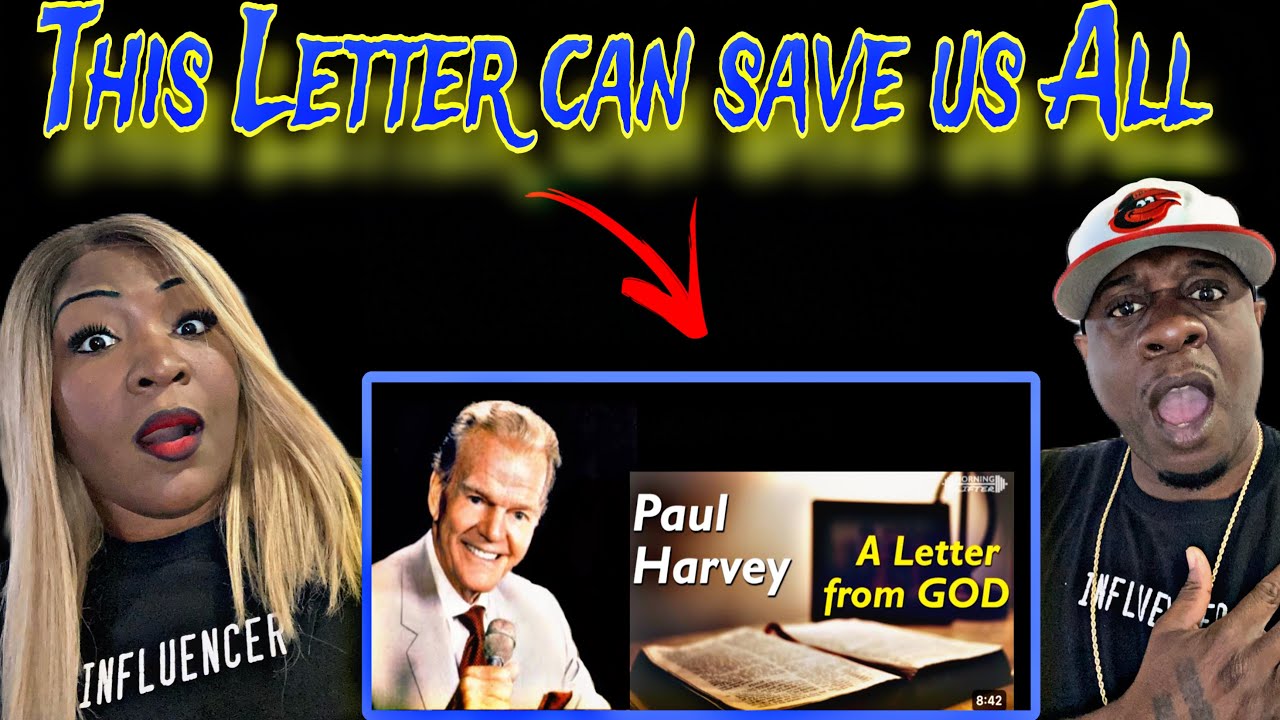 GOD WE NEED YOU NOW!!!  PAUL HARVEY - LETTER FROM GOD (REACTION)