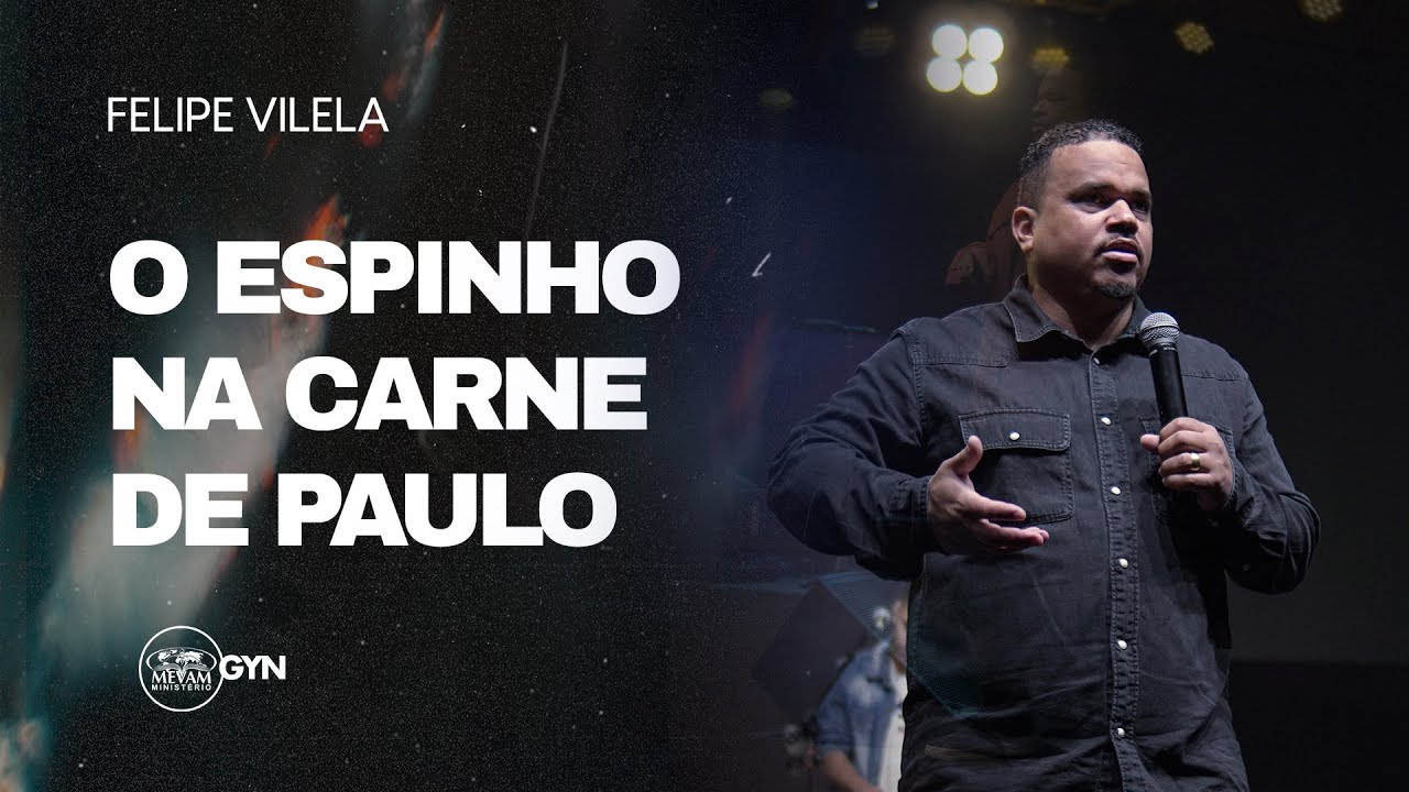 Felipe Vilela | O espinho na carne de Paulo