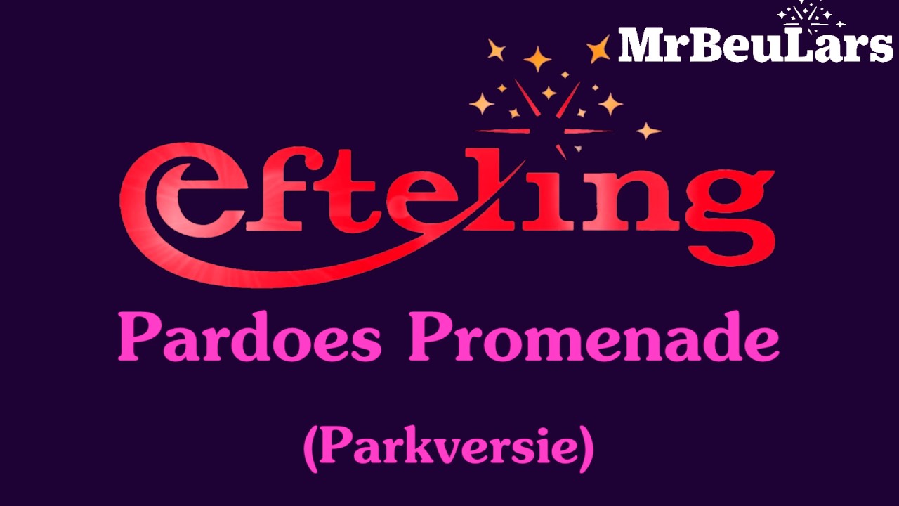 Efteling muziek - Pardoes Promenade (Parkversie, 2017)