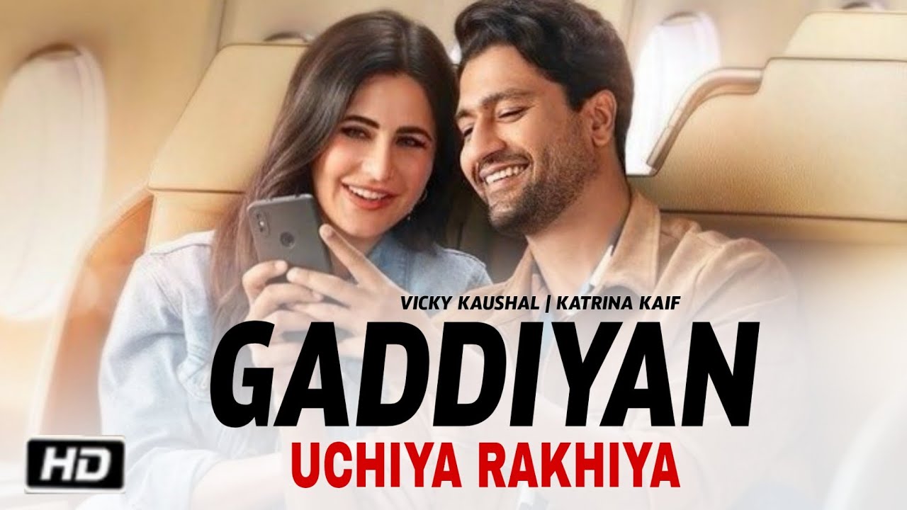 Gadiya Uchiya Rakhiya Song | Par Tu Mainu Bahli Jachdi | Lak Te Gucci Da Belt Tu Paya, Vicky Kaushal