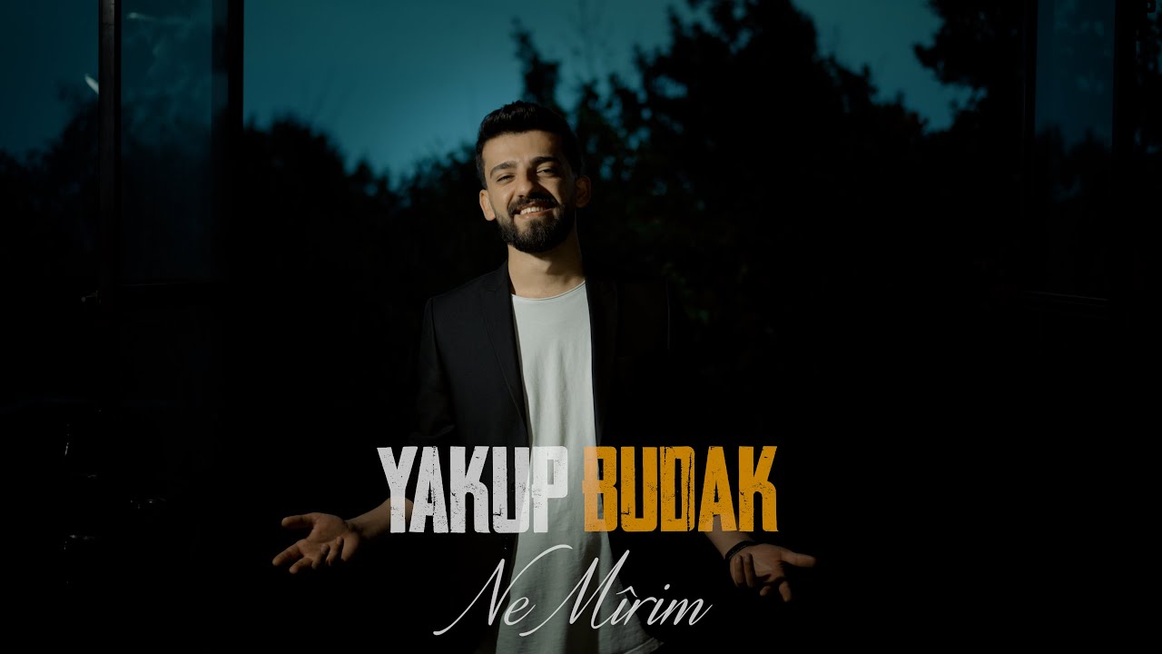 YAKUP BUDAK - NE MÎRİM 2024 (Official Clıp)