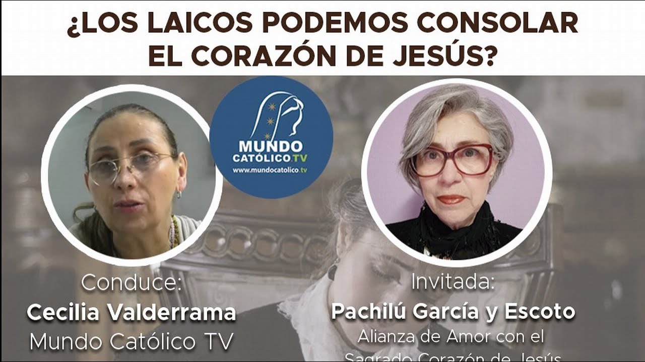 ¿Los Laicos Podemos Consolar el Corazón de Jesús?