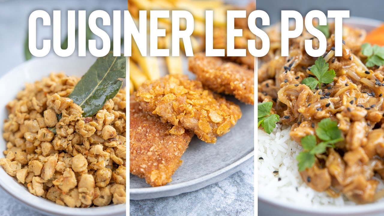 Comment cuisiner les PST ? (3 recettes vegan)