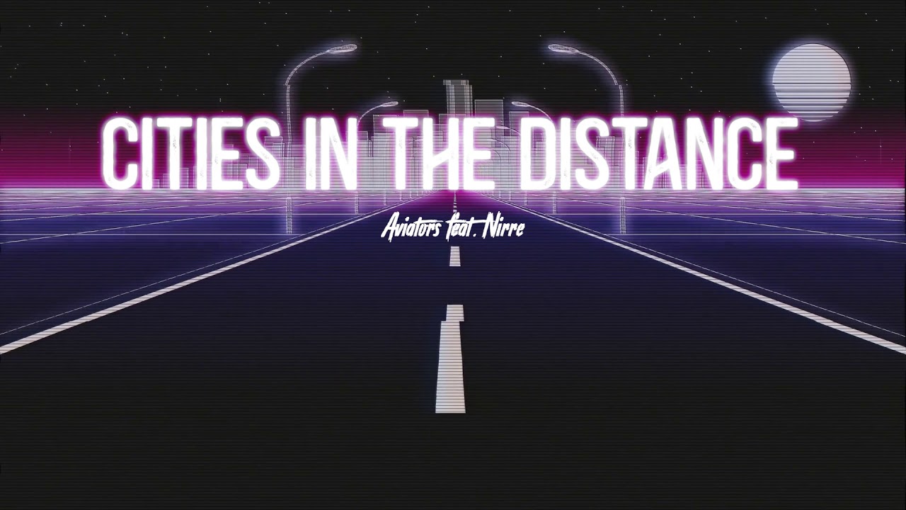 Aviators - Cities in the Distance (feat. Nirre) (Synth Rock | NEW ALBUM!)
