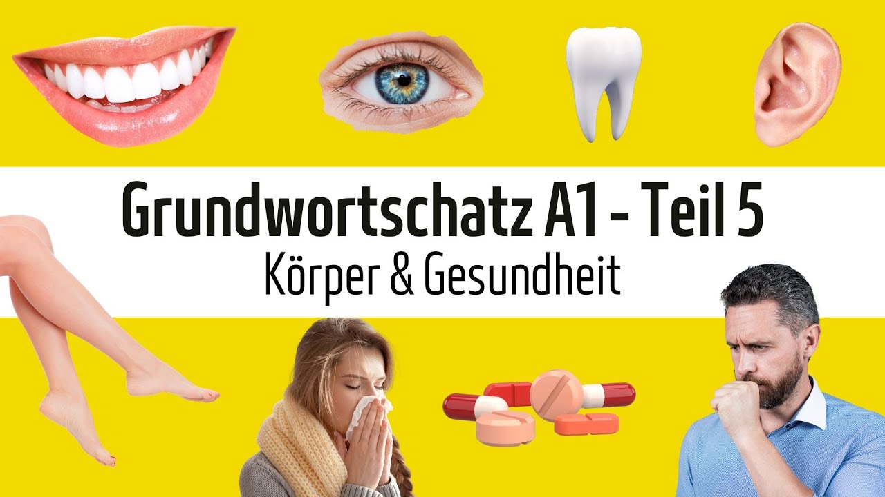 Grundwortschatz A1 – Teil 5: Körper und Gesundheit #deutschlernen #deutschlernenmitbildern
