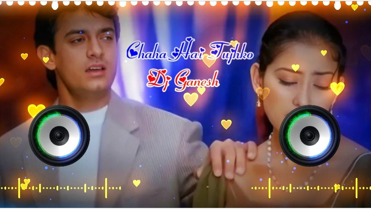 Chaha Hai Tujhko Dj Remix Hard Bass | Aamir Khan Manisha Koirala | New Hindi Sad Song 2023 | New Mix