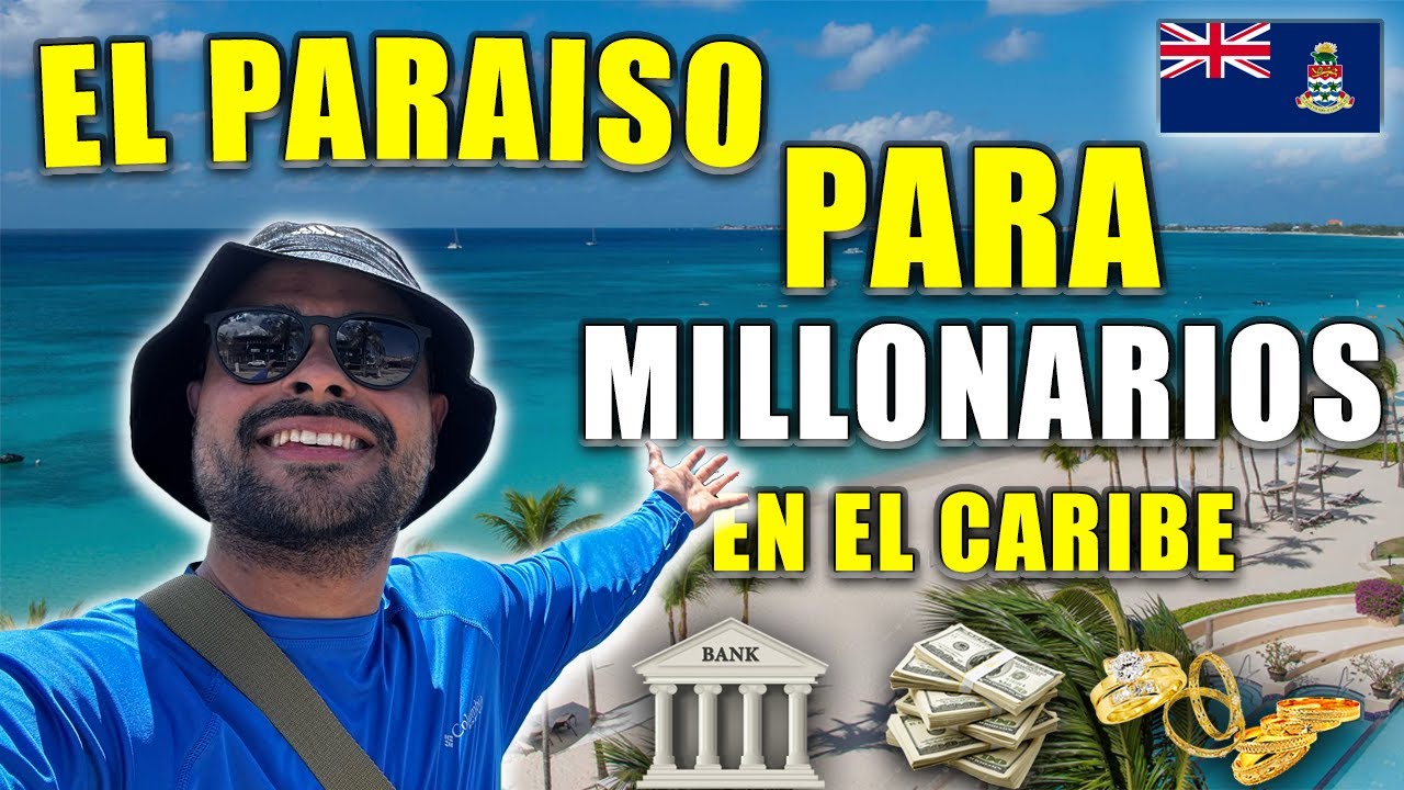 ISLAS CAIMÁN || Aquí los MILLONARIOS traen todo su DINERO