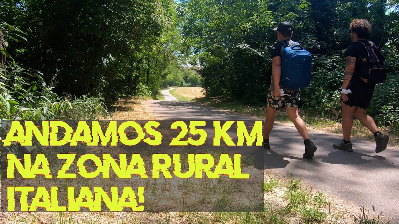 25 kms de caminhada pela zona rural italiana/viver na Itália.
