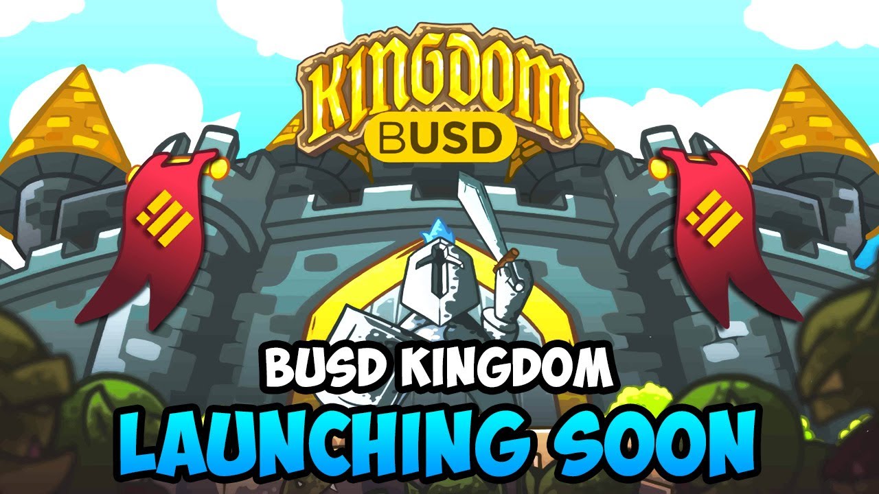 BUSD KINGDOM - NEW GAMEFI PROJECT LAUNCHING TOMORROW (EARN 4.36% DAILY)