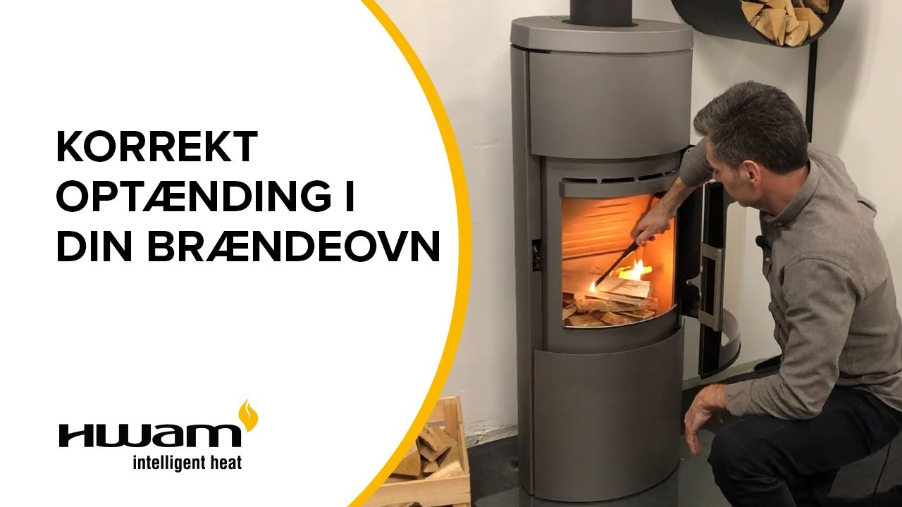 Korrekt optænding i din brændeovn