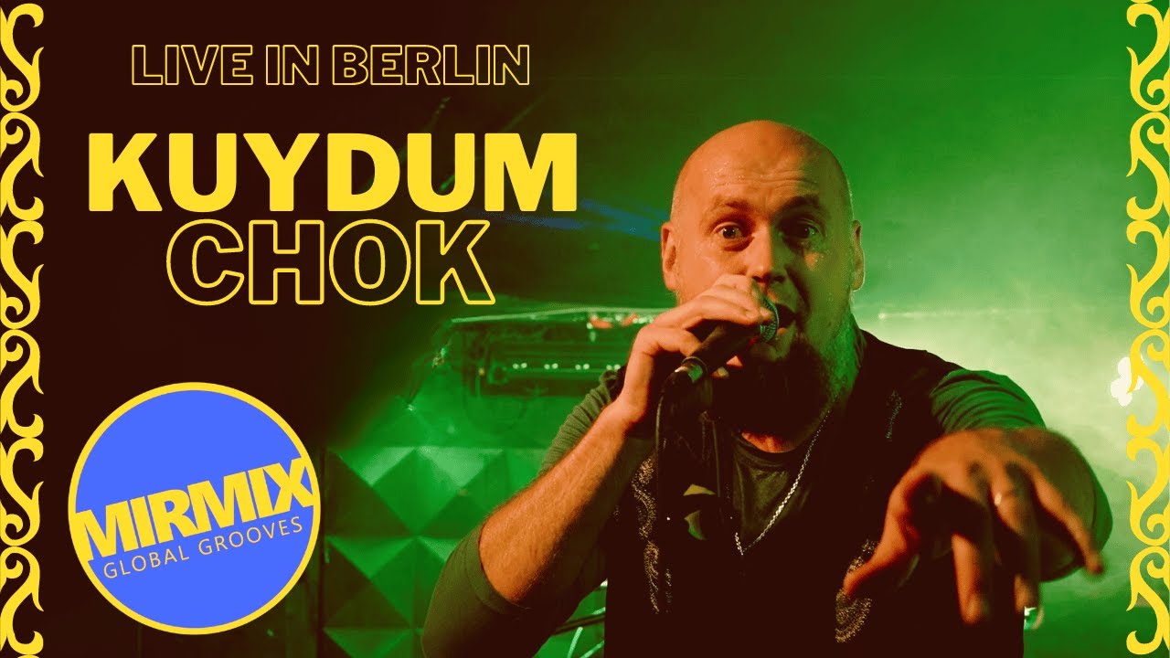 MIRMIX - Kuydum Chok | Күйдүм Чок |  Куйдум Чок - Live at Badehaus Berlin 2023