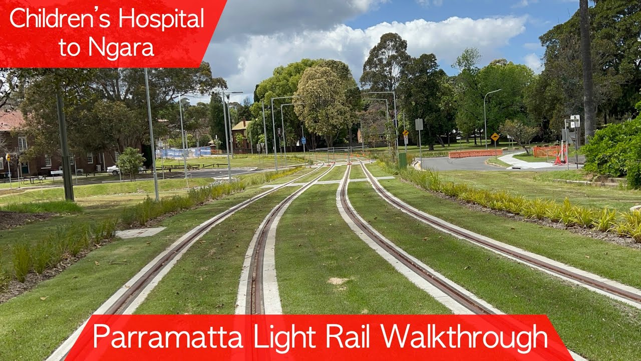Transport for Sydney Vlog 542: Parramatta Light Rail Walkthrough - Children’s Hospital to Ngara