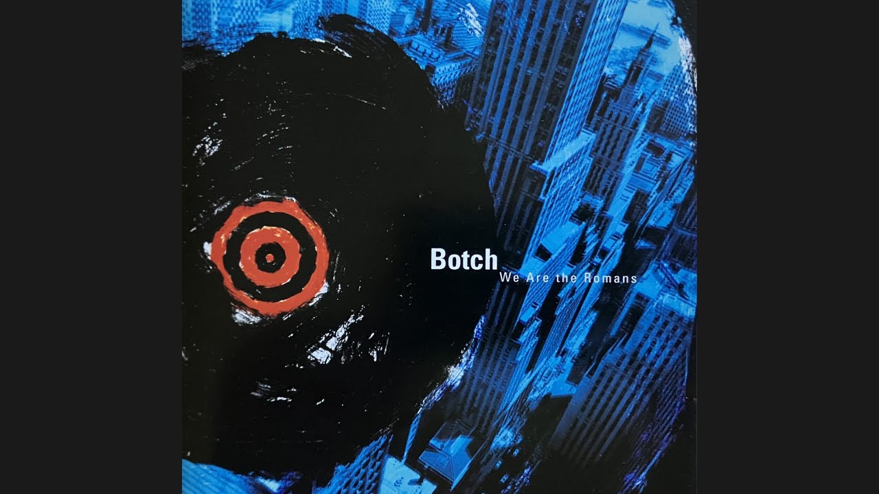 Botch "Mondrian Was a Liar" We Are the Romans 1999