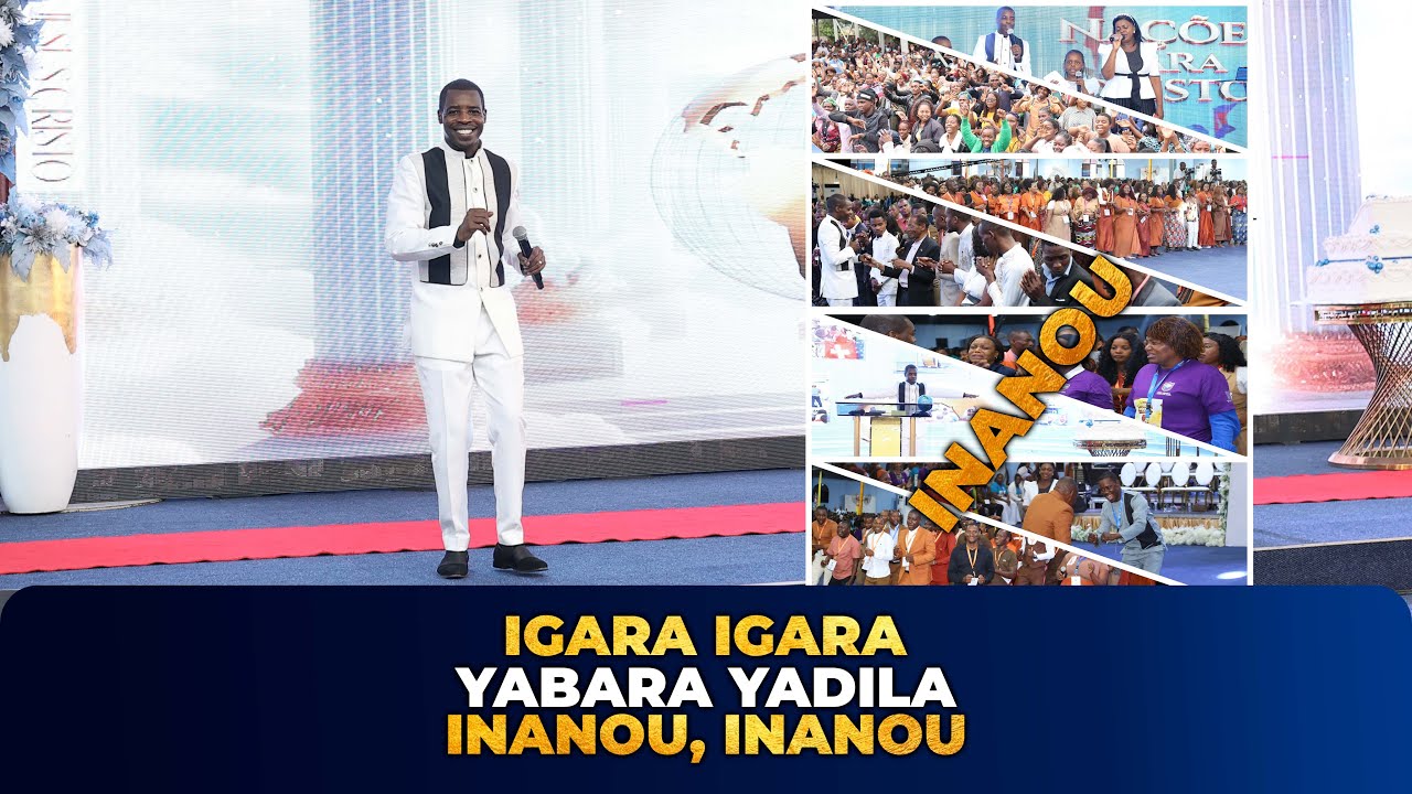 Igara Igara, Yabara Yadila — Inanou, Inanou || Apóstolo Onório Cutane