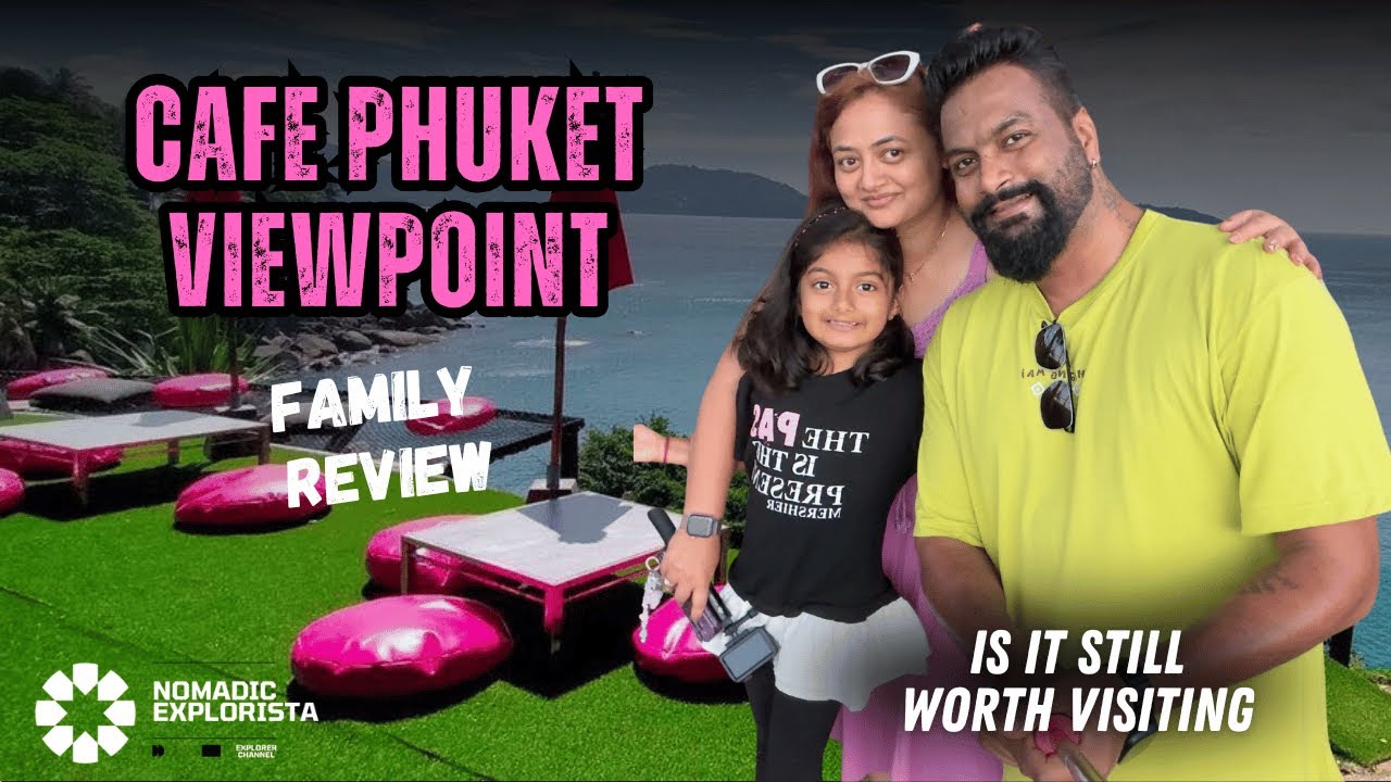 Cafe Phuket View Point Still Worth A Visit? | Family Review | Best Sunset in Phuket