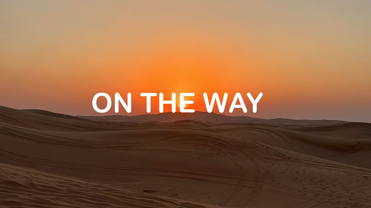 ON THE WAY-instrument music ￼
