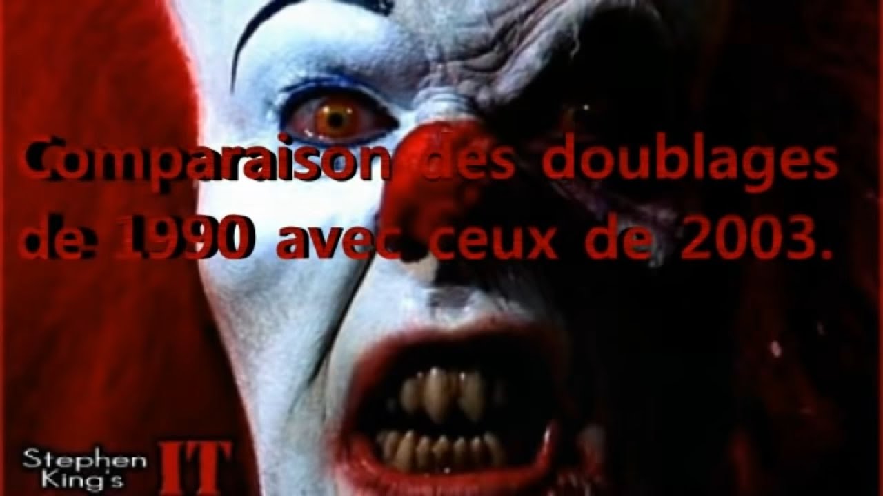 [ &Ccedil;a - IT ] Comparaison des doublages fran&ccedil;ais (1990 - 2003).