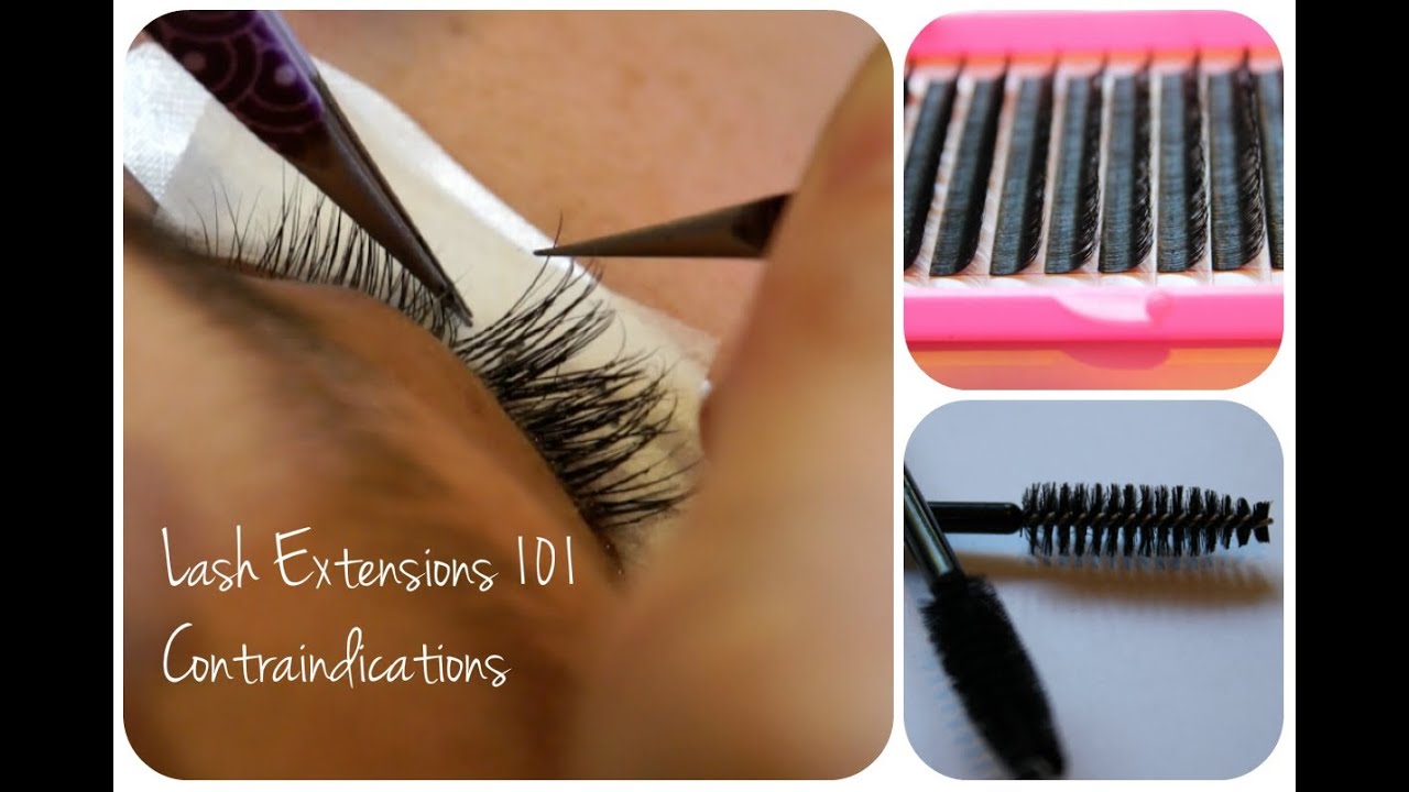 Eyelash Extensions 101 - Contraindications