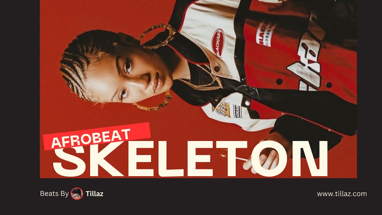 SKELETON - Tillaz x AFROBEAT 2025