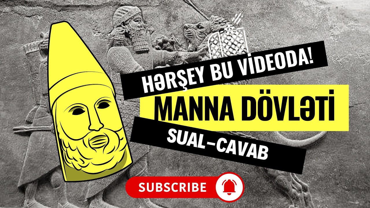 Manna dövləti | SUAL/CAVAB | #AZƏRBAYCANTARİXİ