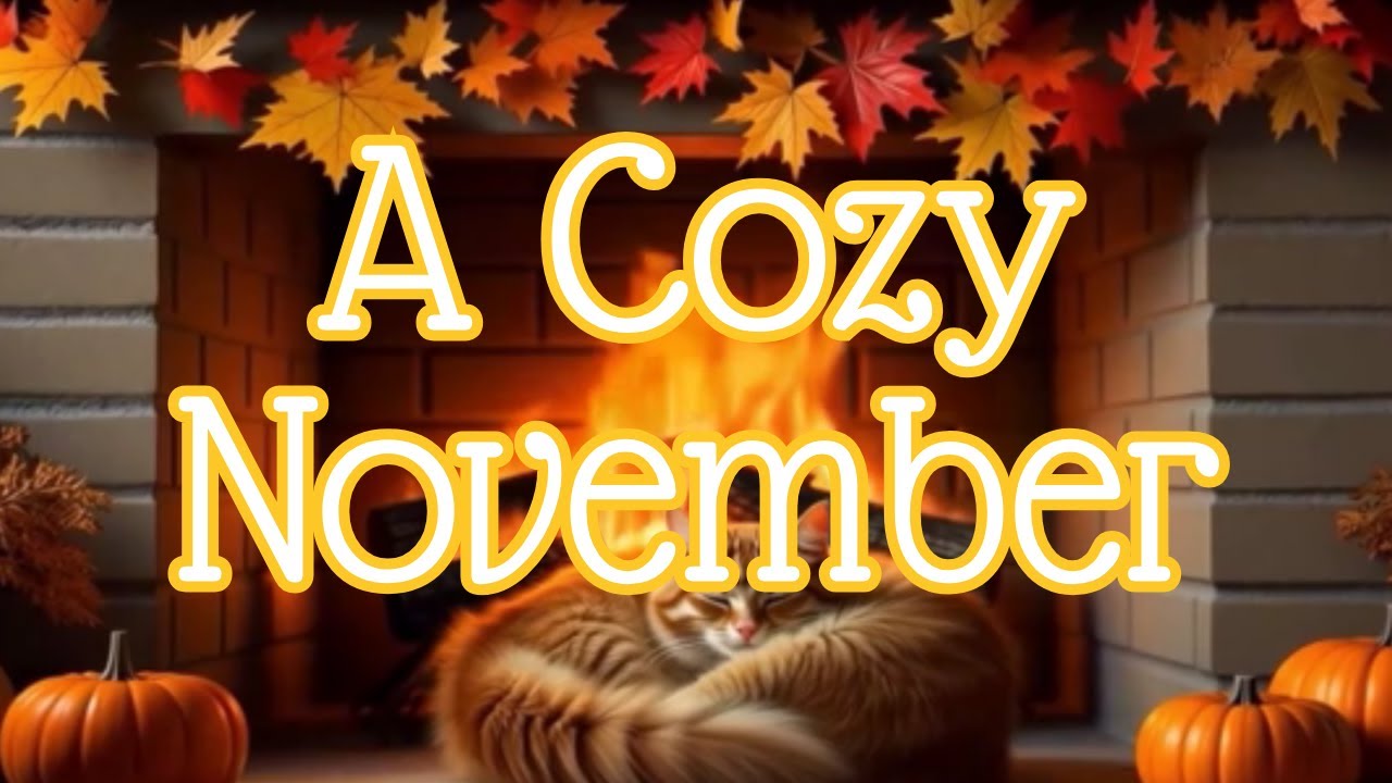 A Cozy November🍂🍵 | Relaxing Ambiance