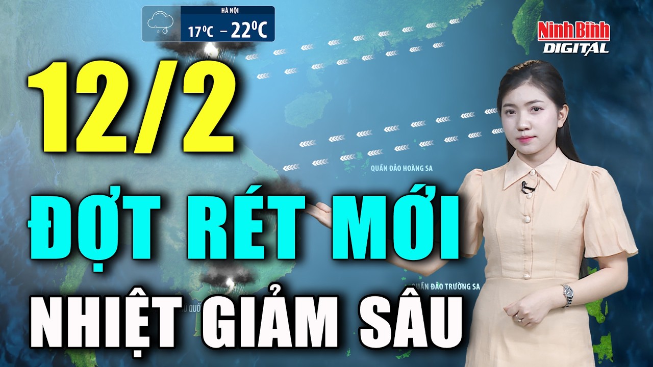 Dự báo thời tiết đêm nay và ngày mai 12/2 | Không khí lạnh tăng cường vào dịp Tết