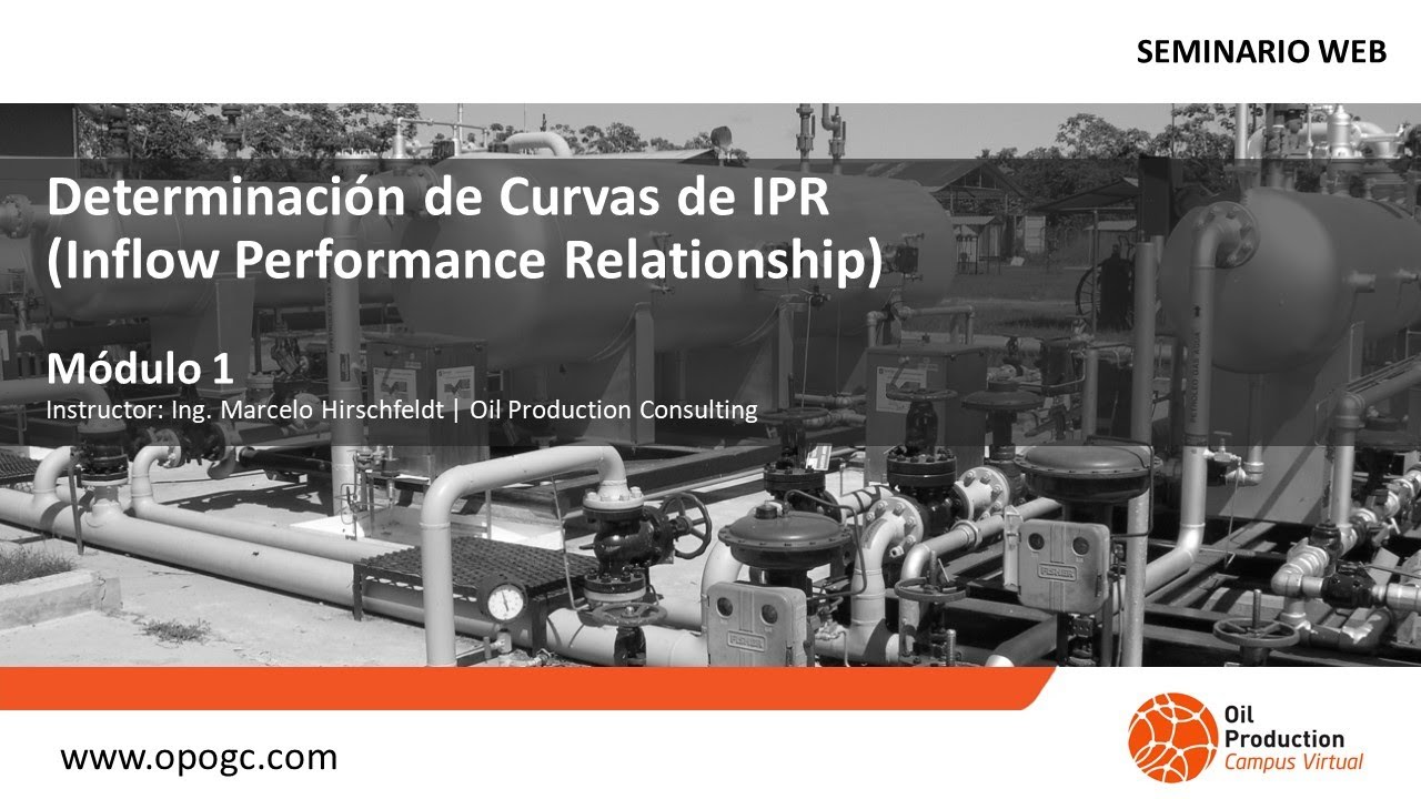 Determinación de Curvas de IPR - Modulo 1 - Introducción a los sistemas de producción