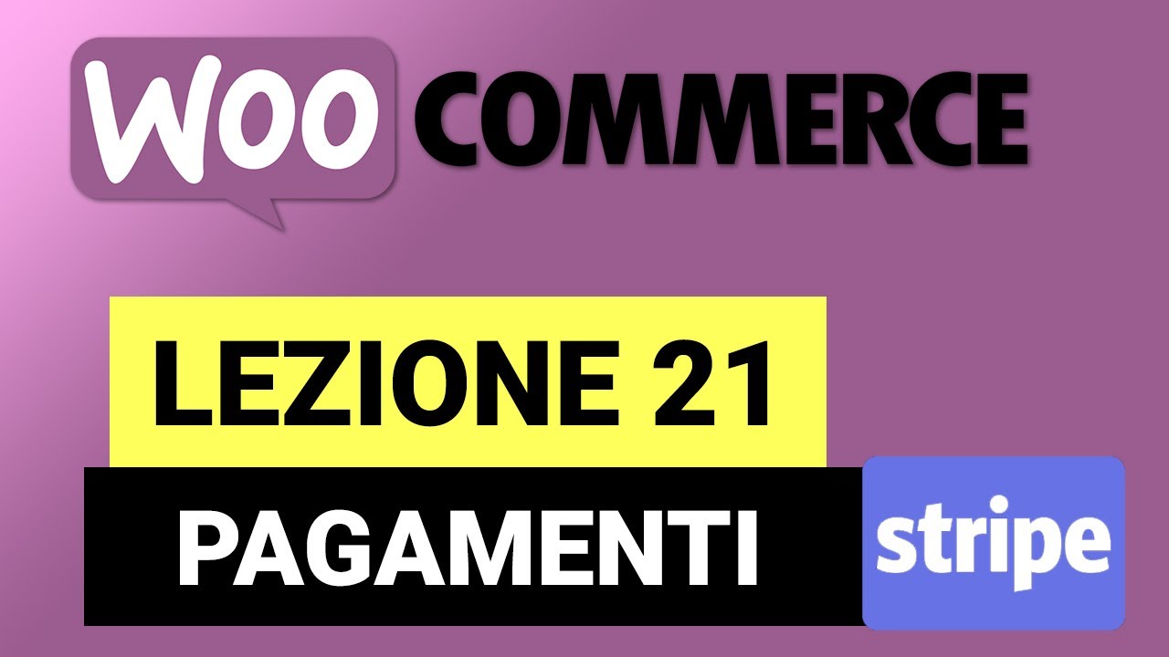 Pagamento con Stripe - WOOCOMMERCE Tutorial Italiano 21