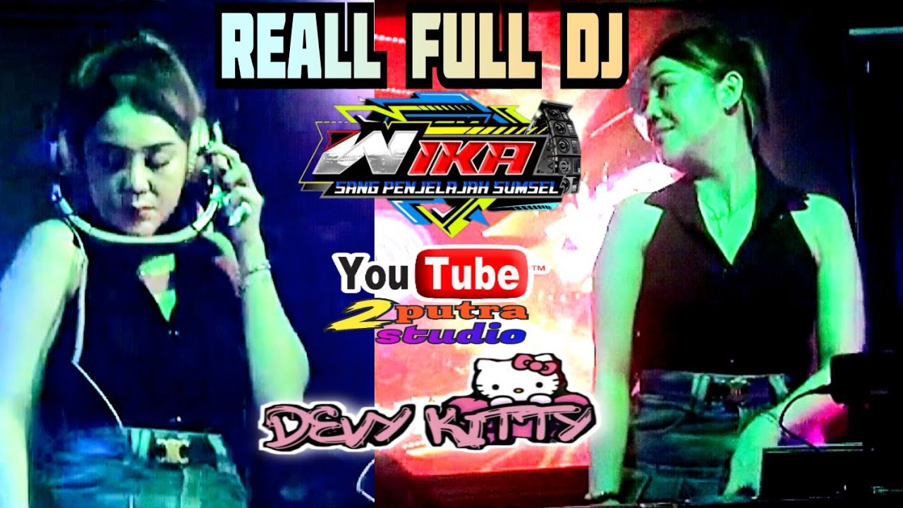 REAL FULL DJ‼️DJ 1 ATAU 2 ‼️OT WIKA PALEMBANG ‼️FDJ DEVI KITTY REMIX MALAM‼️2 PUTRA STUDIO REALL 