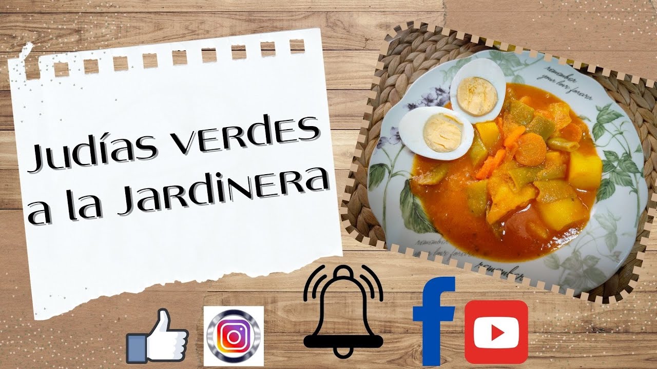 JUDÍAS VERDES A LA JARDINERA