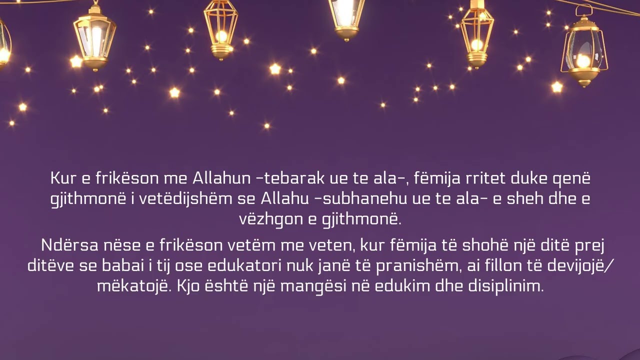 Fëmijët duhet edukuar që ta kenë frikë Allahun -te ala- - Abdurr-Rrezak El-Bedr