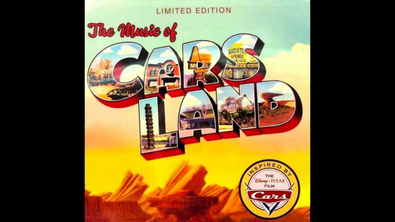 The Music of Cars Land 