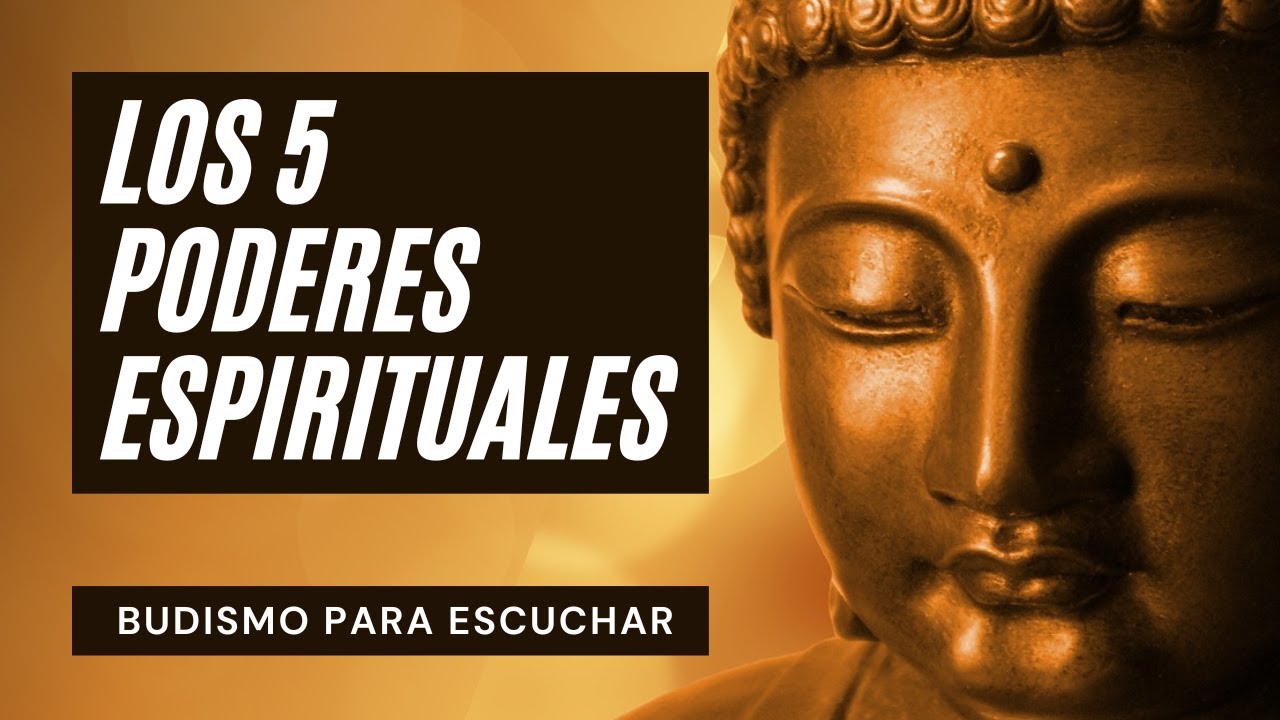 ☸️ El Poder Auténtico | Los 5 Poderes Espirituales | El Secreto de la Felicidad y la Vida Plena