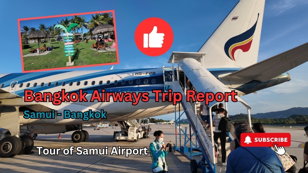 Koh Samui Airport | Bangkok Airways Trip Report | USM - BKK | MOST Beautiful Airport?