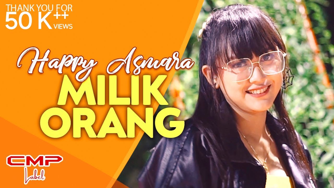 Happy Asmara - Milik Orang (OFFICIAL MUSIC VIDEO)